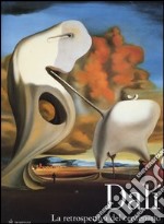 Dalí. La retrospettiva del centenario. Catalogo della mostra (Venezia, 12 settembre 2004-16 gennaio 2005; Filadelfia, 16 febbraio-15 maggio 2005) (ed. cart.)