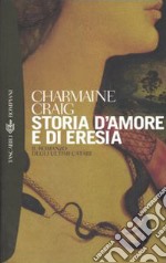 Storia d'amore e di eresia