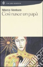 Così nasce un papà libro