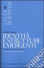 Identità e strutture emergenti. Una prospettiva ontologica dalla Terza ricerca logica di Husserl