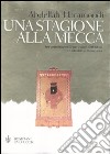 Una stagione alla Mecca libro