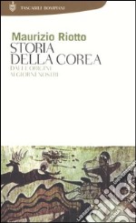 Storia della Corea. Dalle origini ai nostri giorni libro