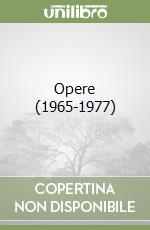 Opere (1965-1977) libro