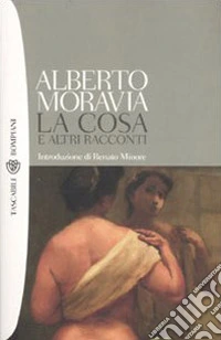 La cosa e altri racconti