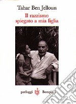 Il Razzismo spiegato a mia figlia libro