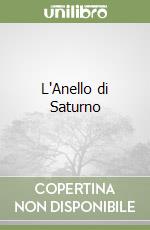 L'Anello di Saturno libro