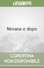 Nirvana e dopo libro