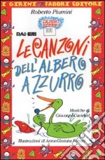 Le canzoni dell'Albero azzurro. Con audiocassetta libro