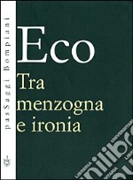 Tra menzogna e ironia libro