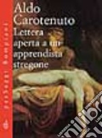 Lettera aperta ad un apprendista stregone libro