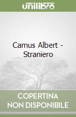 Camus Albert - Straniero libro