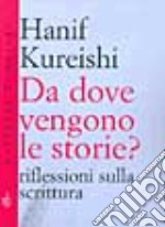 Da dove vengono le storie? libro