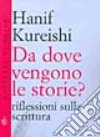 Da dove vengono le storie? libro