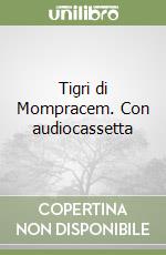 Tigri di Mompracem. Con audiocassetta libro