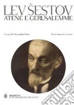 Atene e Gerusalemme. Testo francese e russo a fronte libro