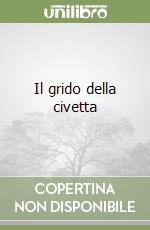 Il grido della civetta libro