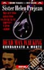 Dead man walking. Condannato a morte libro