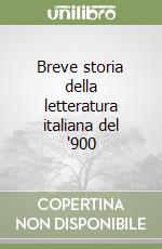 Breve storia della letteratura italiana del '900