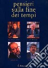 Pensieri sulla fine dei tempi libro