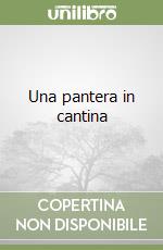 Una pantera in cantina libro