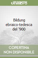 Bildung ebraico-tedesca del '900 libro