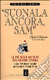 Suonala ancora, Sam. Le piu' belle battute del grande cinema libro