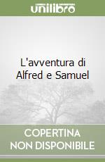 L'avventura di Alfred e Samuel libro