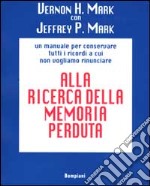 Alla ricerca della memoria perduta