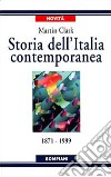 Storia dell'Italia contemporanea. 1871 a 1999 libro