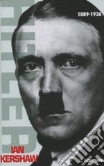 Hitler. Vol. 1: 1889-1936 libro