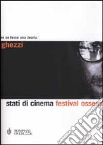 Stati di cinema. Festival ossessione libro