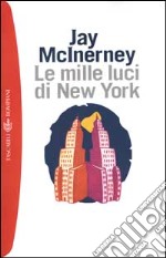 Le mille luci di New York libro