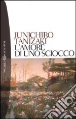 L'amore di uno sciocco libro