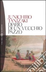 Diario di un vecchio pazzo libro