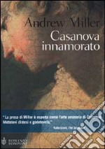 Casanova innamorato libro