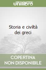 Storia e civiltà dei greci libro