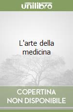 L'arte della medicina libro