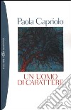 Un uomo di carattere libro