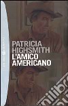 L'amico americano libro