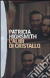 L'alibi di cristallo libro