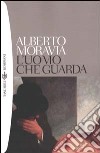 L'uomo che guarda libro