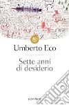 Sette anni di desiderio libro