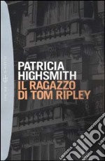 Il ragazzo di Tom Ripley libro