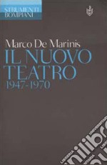 Il nuovo teatro 1947-1970