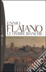 Le ombre bianche libro