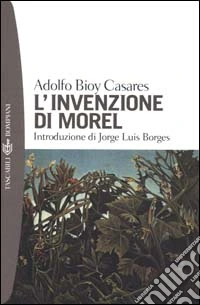 L'invenzione di Morel libro