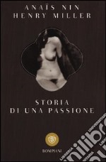 Storia di una passione. Lettere 1932-1953 libro