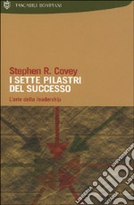 I sette pilastri del successo libro