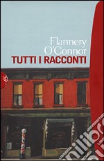 Tutti i racconti libro