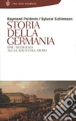 Storia della Germania. Dal Medioevo alla caduta del Muro libro